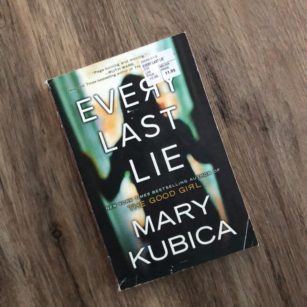Every Last Lie by Mary Kubica